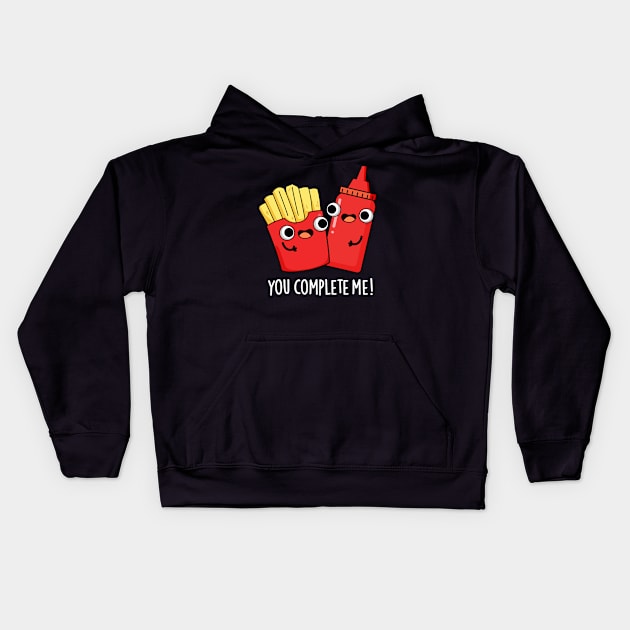 You Complete Me Cute Fries Ketchup Pun Kids Hoodie by punnybone